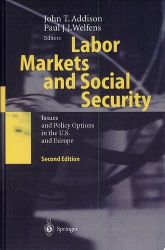 Labor Markets and Social Security Issues and Policy Options in the U.S. and Europe