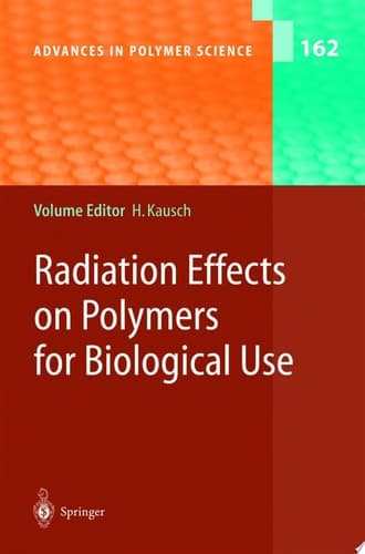 Radiation Effects on Polymers for Biological Use