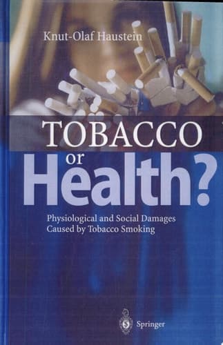 Tobacco or Health? Physiological and Social Damages Caused by Tobacco Smoking