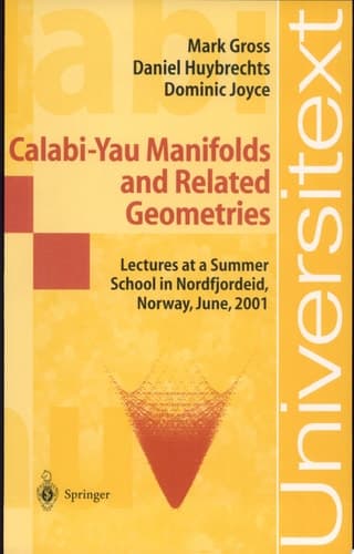 Calabi-Yau Manifolds and Related Geometries Lectures at a Summer School in Nordfjordeid, Norway, June 2001
