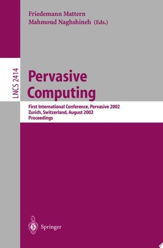 Pervasive Computing First International Conference, Pervasive 2002, Zürich, Switzerland, August 26-28, 2002. Proceedings