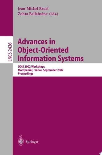 Advances in Object-Oriented Information Systems OOIS 2002 Workshops, Montpellier, France, September 2, 2002 Proceedings