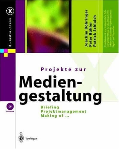 Projekte zur Mediengestaltung Briefing, Projektmanagement, Making of ...