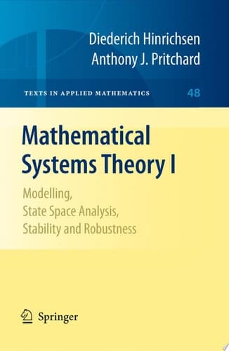 Mathematical Systems Theory I Modelling, State Space Analysis, Stability and Robustness