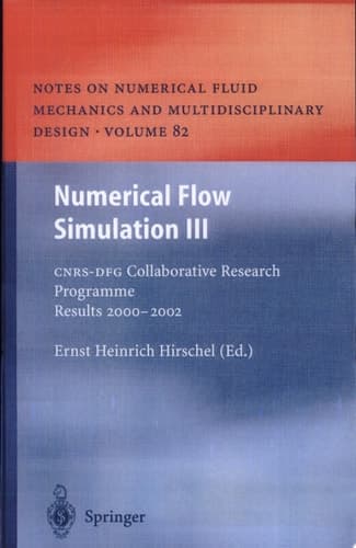 Numerical Flow Simulation III CNRS-DFG Collaborative Research Programme, Results 2000-2002