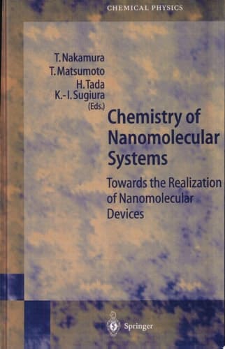 Chemistry of Nanomolecular Systems Towards the Realization of Molecular Devices