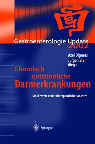 Chronisch entzündliche Darmerkrankungen Stellenwert neuer therapeutischer Ansätze