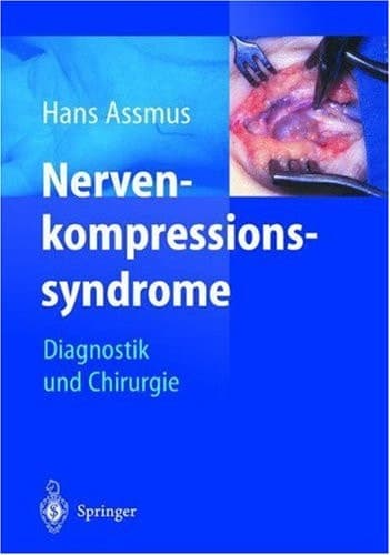 Nervenkompressionssyndrome: Diagnostik und Chirurgie (German Edition)