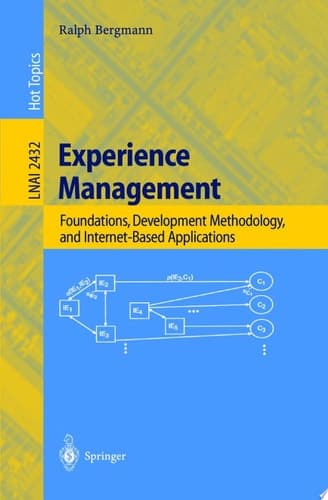 Experience Management Foundations, Development Methodology, and Internet-Based Applications