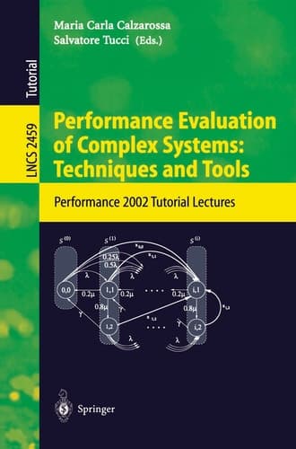 Performance Evaluation of Complex Systems: Techniques and Tools Performance 2002. Tutorial Lectures