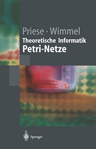Theoretische Informatik Petri-Netze