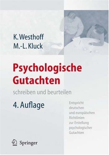 Psychologische Gutachten schreiben und beurteilen