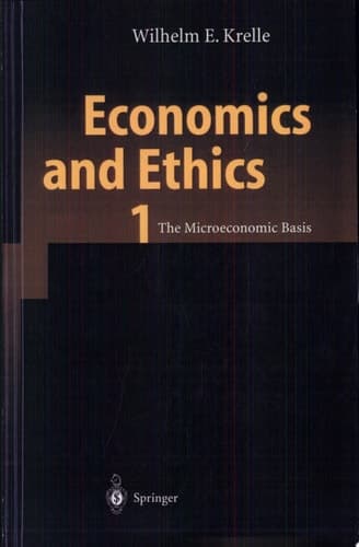 Economics and Ethics 1 The Microeconomic Basis