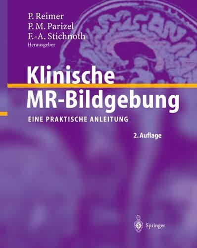 Klinische MR-Bildgebung Eine Praktische Anleitung