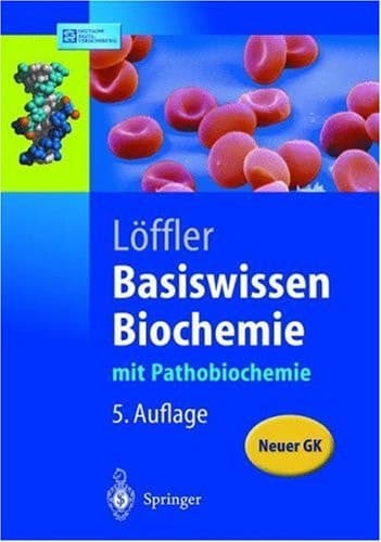 Basiswissen Biochemie mit Pathobiochemie