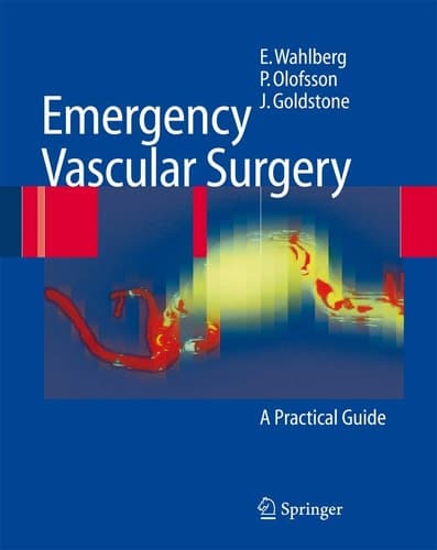 Emergency Vascular Surgery A Practical Guide