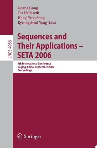 Sequences and Their Applications – SETA 2006 4th International Conference, Beijing, China, September 24-28, 2006, Proceedings