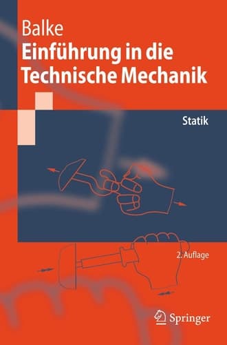 Einführung in die technische Mechanik Statik. ...