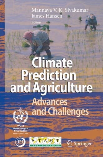 Climate Prediction and Agriculture Advances and Challenges
