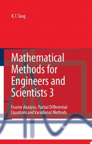 Mathematical Methods for Engineers and Scientists 3 Fourier Analysis, Partial Differential Equations and Variational Methods