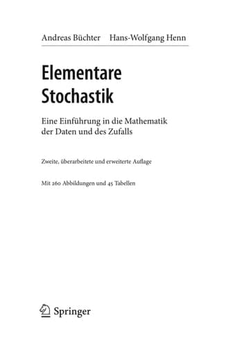 Elementare Stochastik Eine Einführung in die Mathematik der Daten und des Zufalls