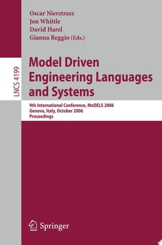Model Driven Engineering Languages and Systems 9th International Conference, MoDELS 2006, Genova, Italy, October 1-6, 2006, Proceedings