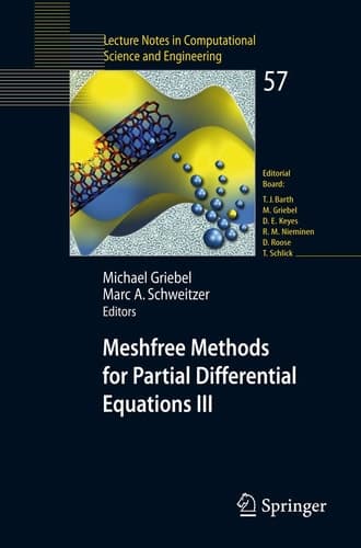 Meshfree Methods for Partial Differential Equations III (Lecture Notes in Computational Science and Engineering, 57)