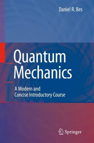 Quantum Mechanics A Modern and Concise Introductory Course