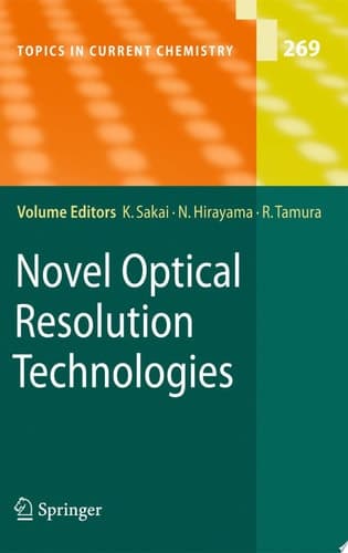 Novel Optical Resolution Technologies