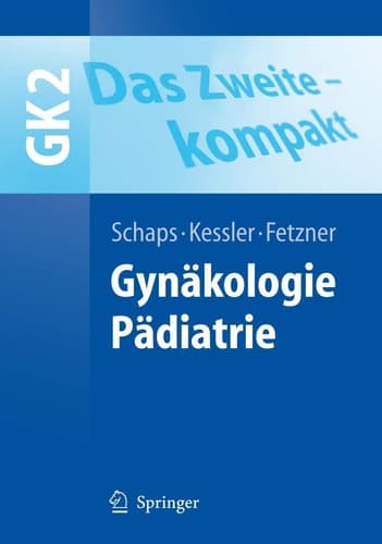 Das Zweite - kompakt Gynäkologie. Pädiatrie