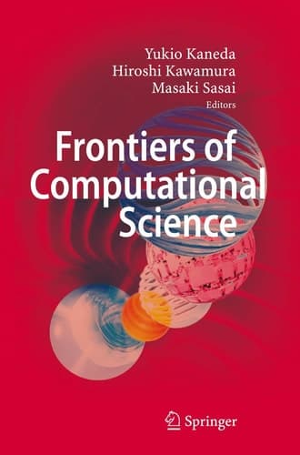 Frontiers of Computational Science Proceedings of the International Symposium on Frontiers of Computational Science 2005