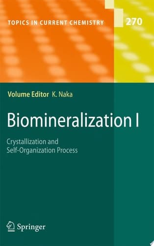 Biomineralization I Crystallization and Self-Organization Process
