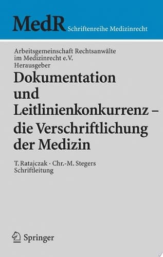Dokumentation und Leitlinienkonkurrenz - die Verschriftlichung der Medizin