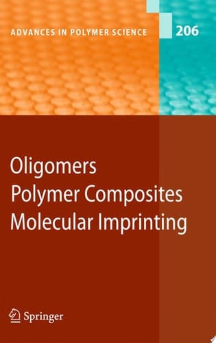 Oligomers - Polymer Composites -Molecular Imprinting