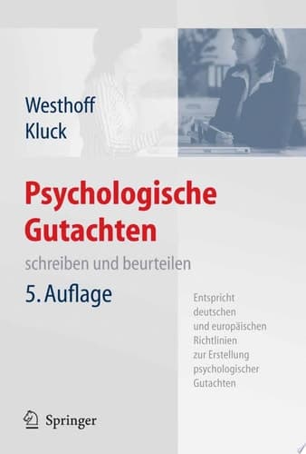 Psychologische Gutachten schreiben und beurteilen