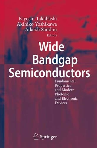 Wide Bandgap Semiconductors Fundamental Properties and Modern Photonic and Electronic Devices