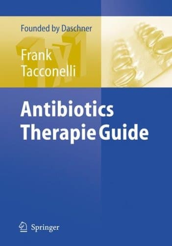 The Daschner Guide to In-Hospital Antibiotic Therapy
