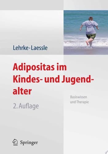 Adipositas im Kindes- und Jugendalter Basiswissen und Therapie