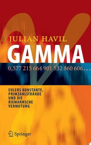 GAMMA Eulers Konstante, Primzahlstrände und die Riemannsche Vermutung