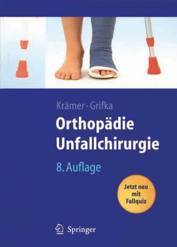 Orthopädie, Unfallchirurgie Unfallchirurgische Bearbeitung von Heinrich Kleinert und Wolfram Teske