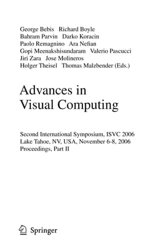 Advances in Visual Computing Second International Symposium, ISVC 2006, Lake Tahoe, NV, USA, November 6-8, 2006, Proceedings