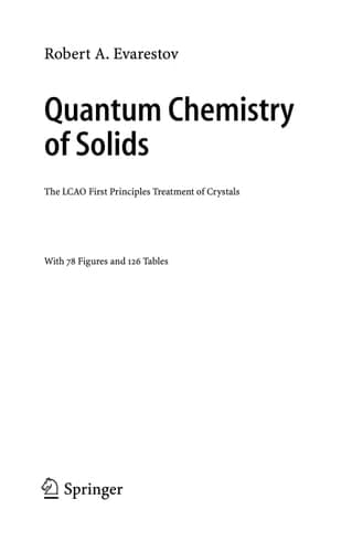 Quantum Chemistry of Solids: The LCAO First Principles Treatment of Crystals (Springer Series in Solid-State Sciences)