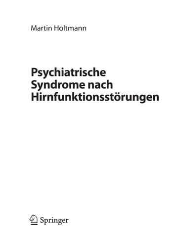 Psychiatrische Syndrome nach Hirnfunktionsstörungen