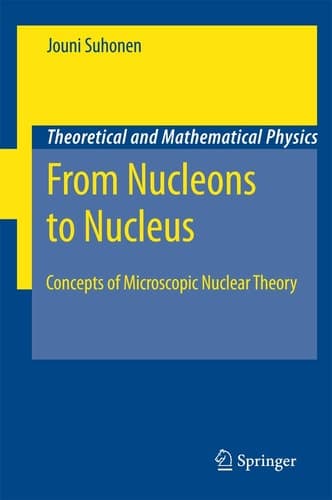 From Nucleons to Nucleus Concepts of Microscopic Nuclear Theory