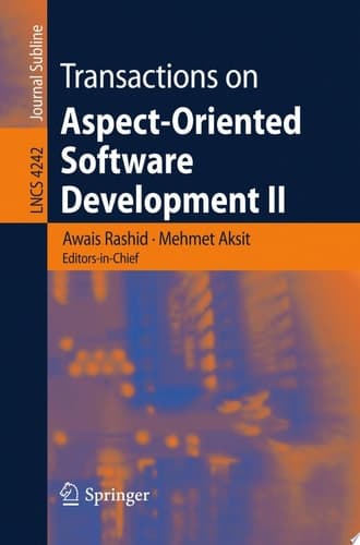 Transactions on Aspect-Oriented Software Development II Focus: AOP Systems, Software and Middleware