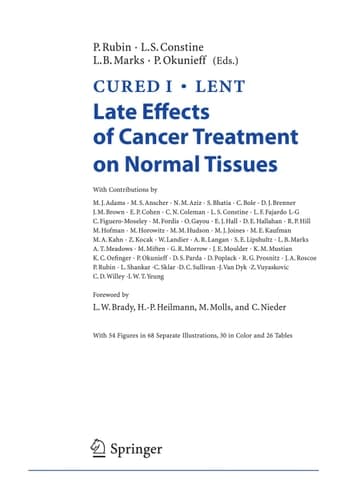 CURED I - LENT Late Effects of Cancer Treatment on Normal Tissues