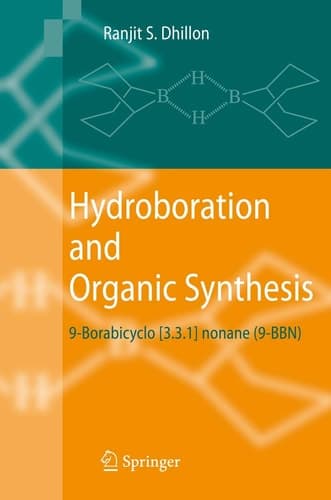 Hydroboration and Organic Synthesis 9-Borabicyclo [3.3.1] nonane (9-BBN)