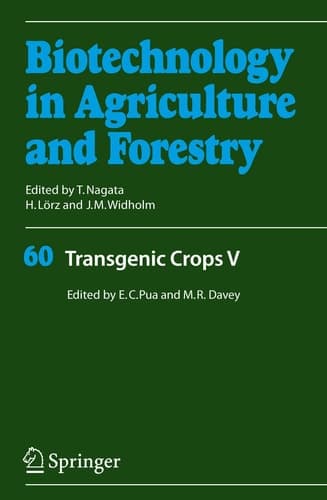 Transgenic Crops V (Biotechnology in Agriculture and Forestry, 60)