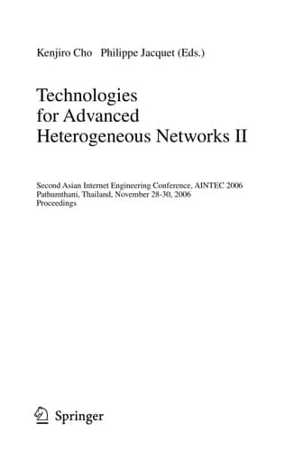 Technologies for Advanced Heterogeneous Networks II Second Asian Internet Engineering Conference, AINTEC 2006, Pathumthani, Thailand, November 28-30, 2006, Proceedings