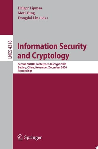 Information Security and Cryptology Second SKLOIS Conference, Inscrypt 2006, Beijing, China, November 29 - December 1, 2006, Proceedings